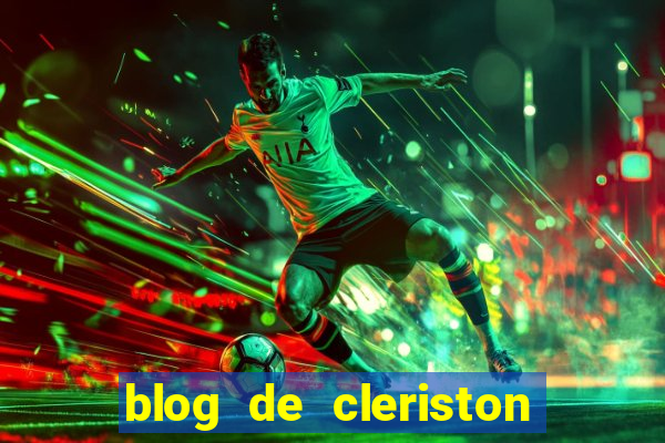 blog de cleriston silva serrinha bahia